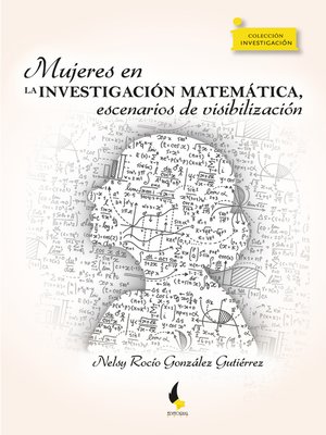 cover image of Mujeres en la investigación matemática, escenarios de visibilización